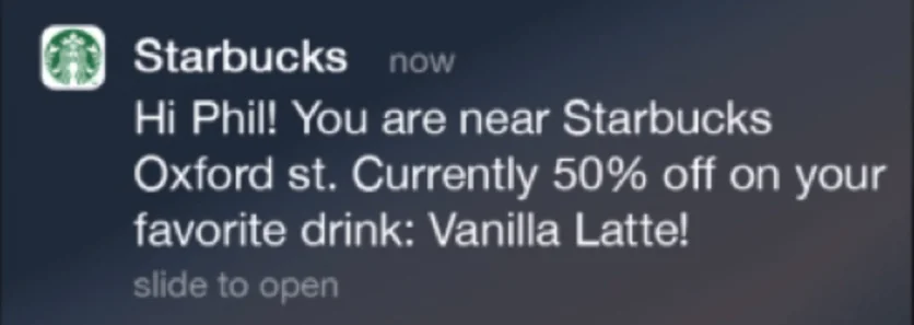 Starbucks uses geofencing to send offers tied to the customer’s favorite drink when they’re near a store